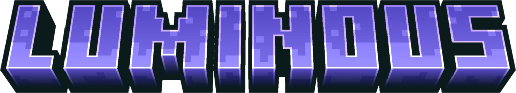 LUMINOUS