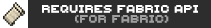 Requires FabricAPI (For Fabric)