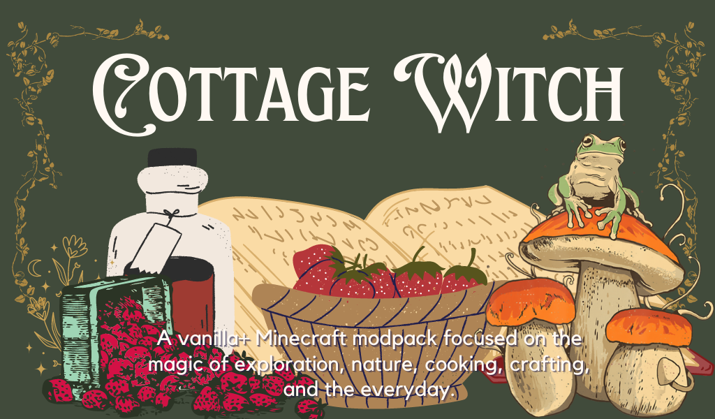 Cottage Witch, a vanilla+ Minecraft modpack focused on the magic of exploration, nature, cooking, crafting, and the everyday.