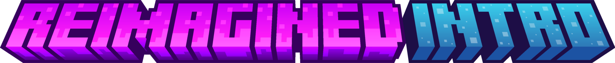 Reimagined Intro