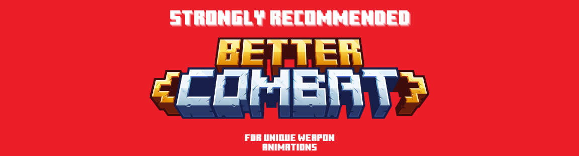 Recommend Better Combat - for unique weapon animations.