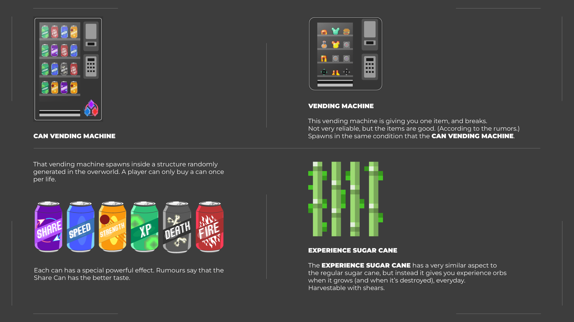 Informations about Vending Machines and Experience Sugar Cane