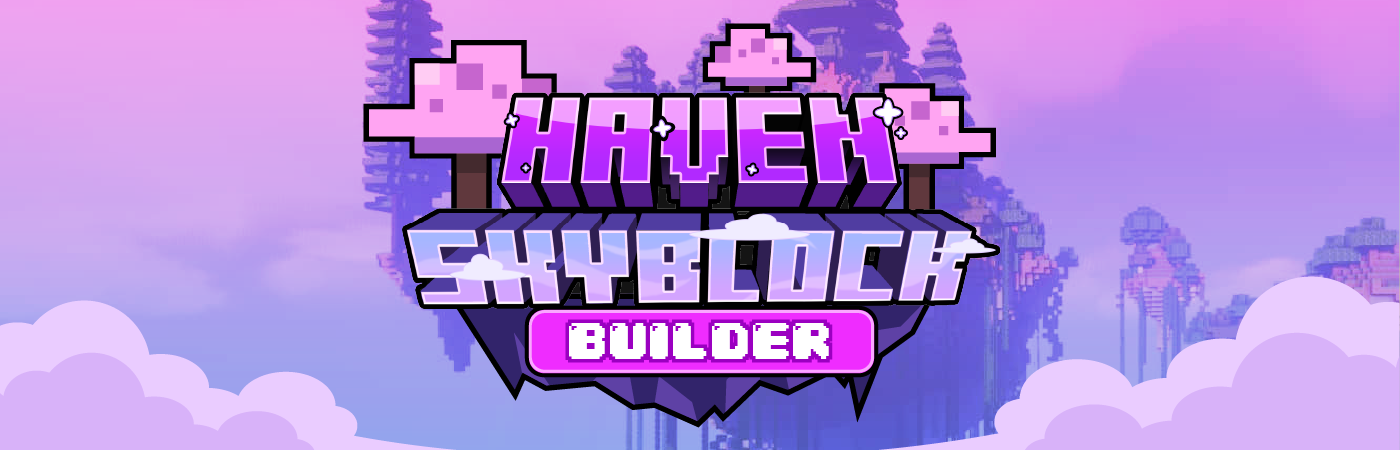 Haven Skyblock Builder