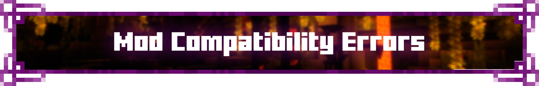 Mod Compatibility Errors