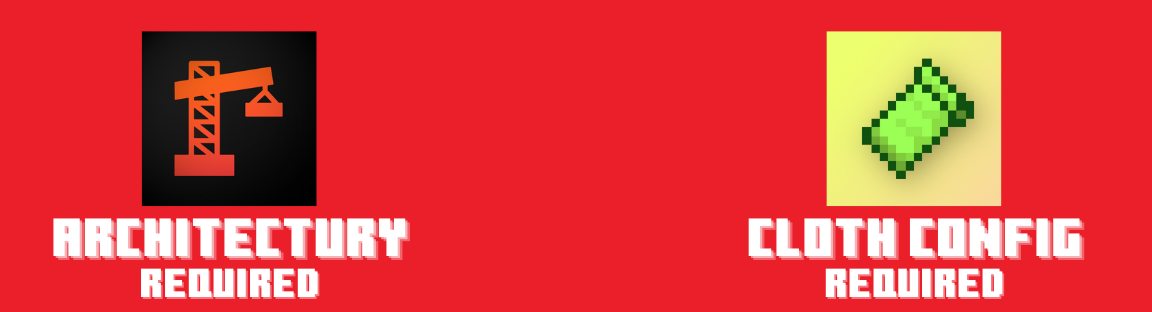 Architectury & Cloth Config Required