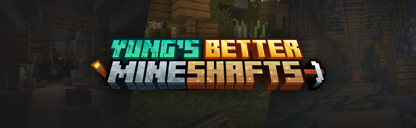 YUNG's Better Mineshafts